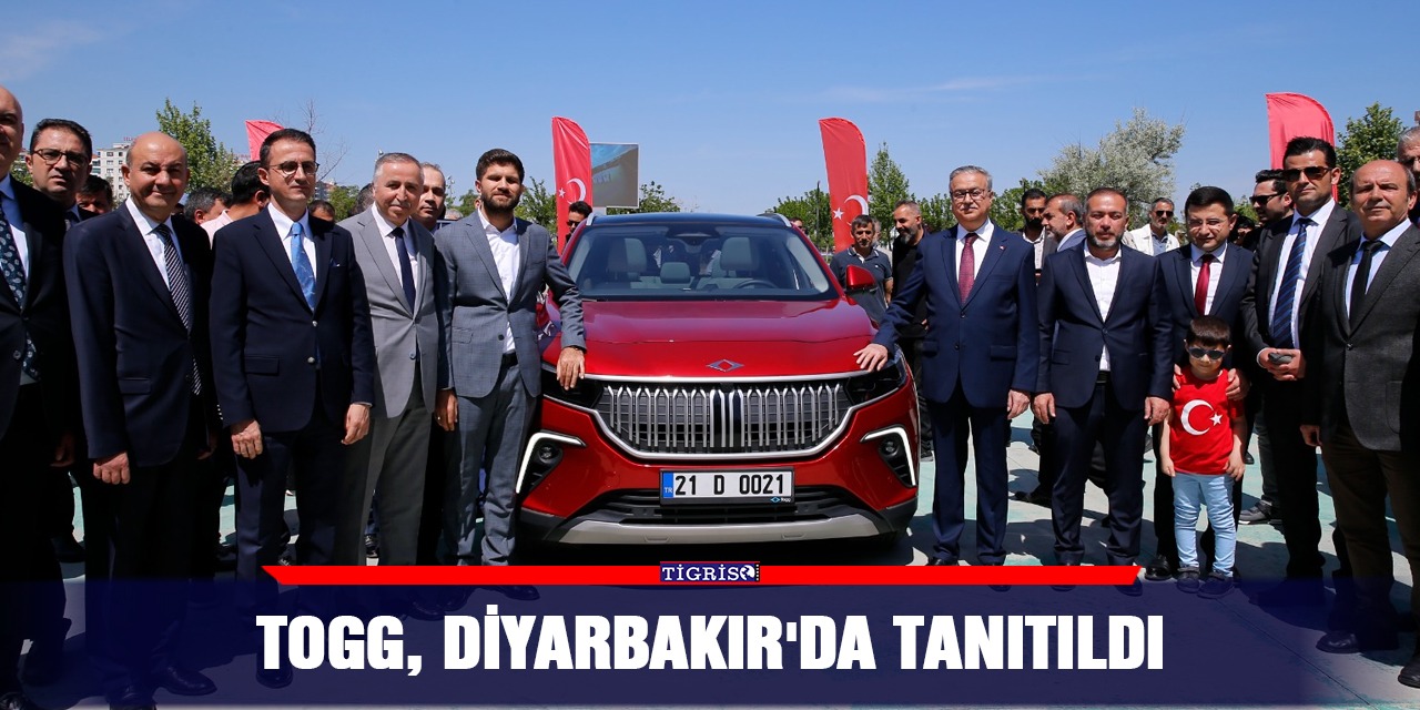 Togg, Diyarbakır'da tanıtıldı
