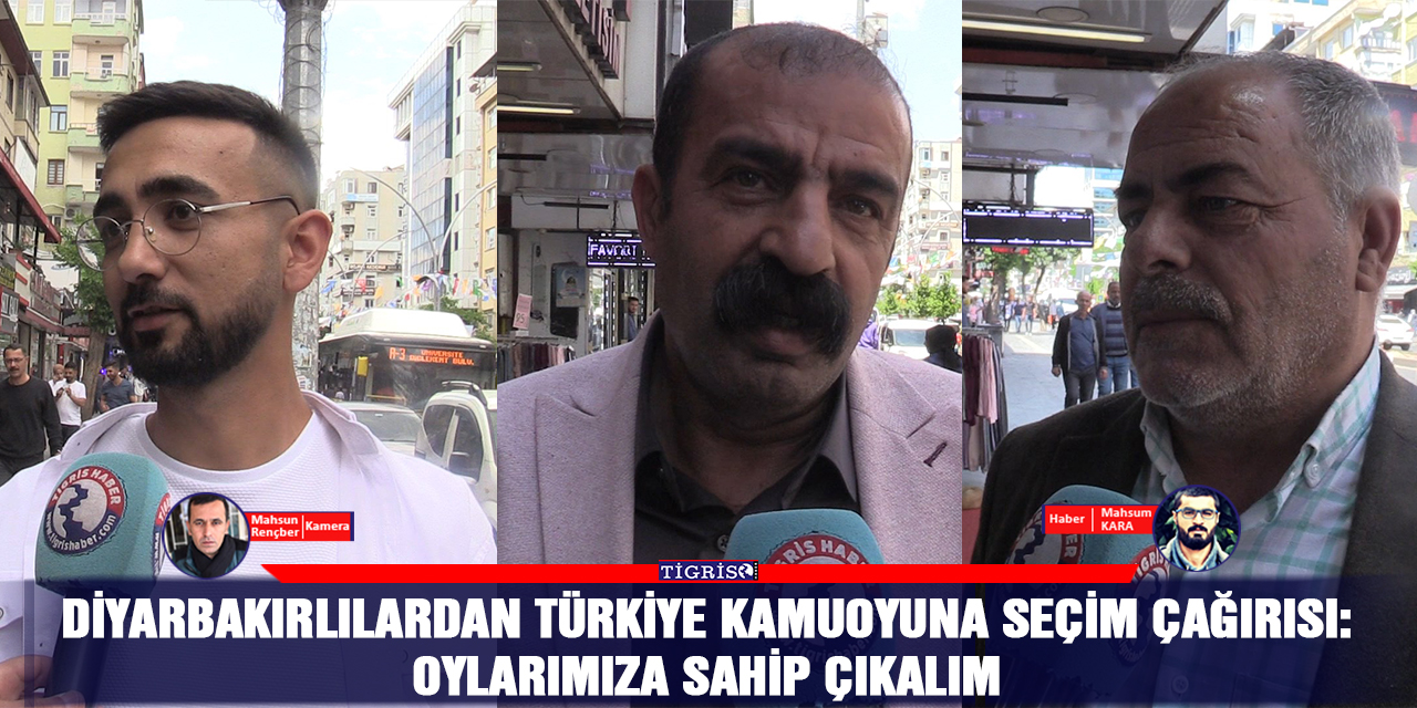 VİDEO - Diyarbakırlılardan, Türkiye kamuoyuna seçim çağırısı: Oylarımıza sahip çıkalım!