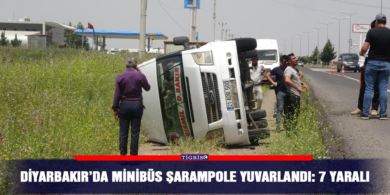 VİDEO - Diyarbakır’da minibüs şarampole yuvarlandı: 7 yaralı