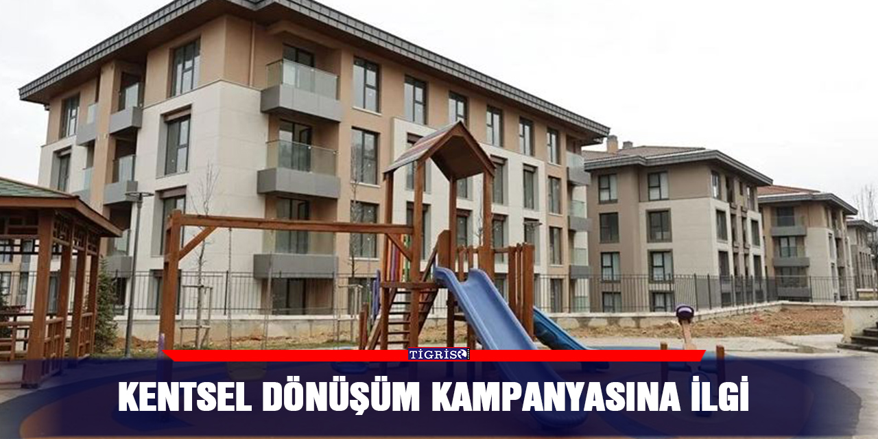 Kentsel dönüşüm kampanyasına ilgi