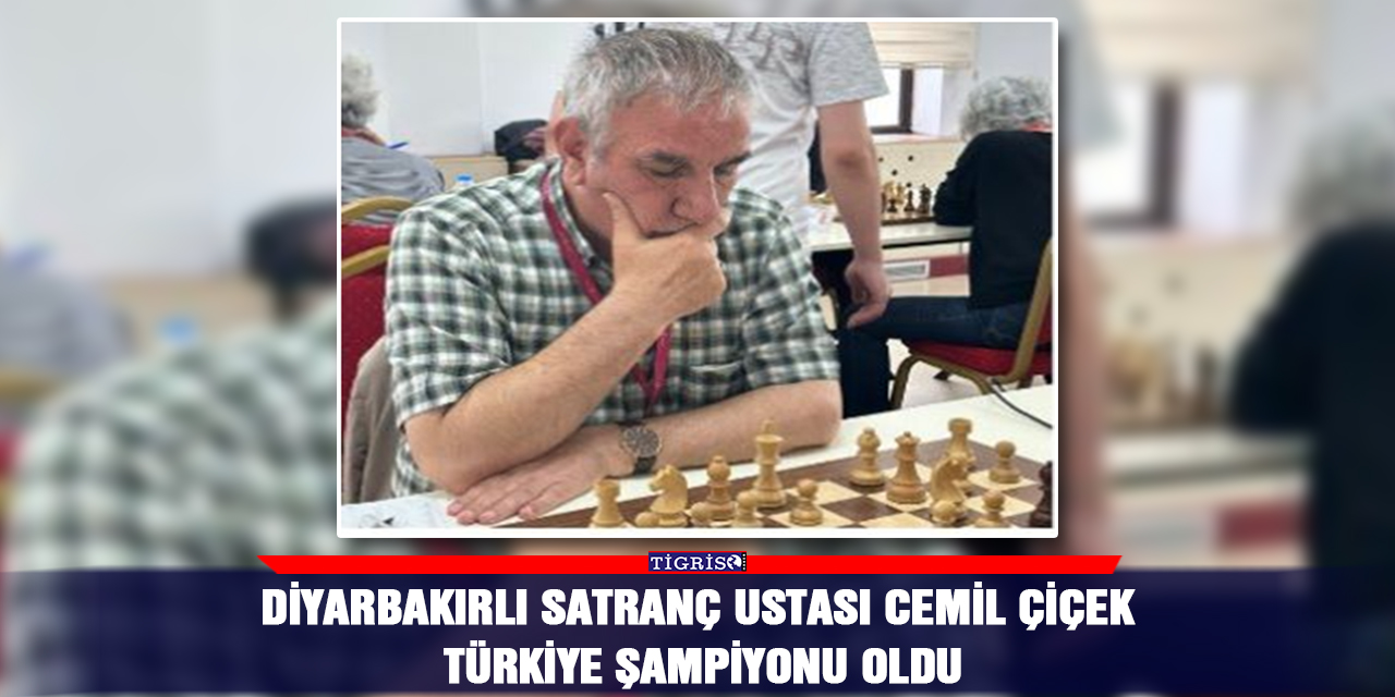 Diyarbakırlı Satranç Ustası Cemil Çiçek Türkiye Şampiyonu Oldu