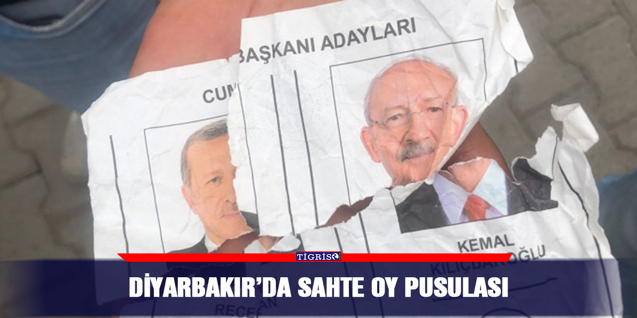 Diyarbakır’da sahte oy pusulası