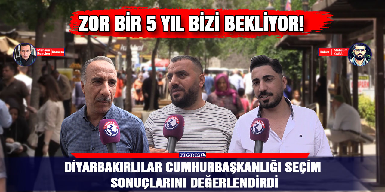 VİDEO - Diyarbakırlı yurttaşlar: Zor bir 5 yıl bizi bekliyor!