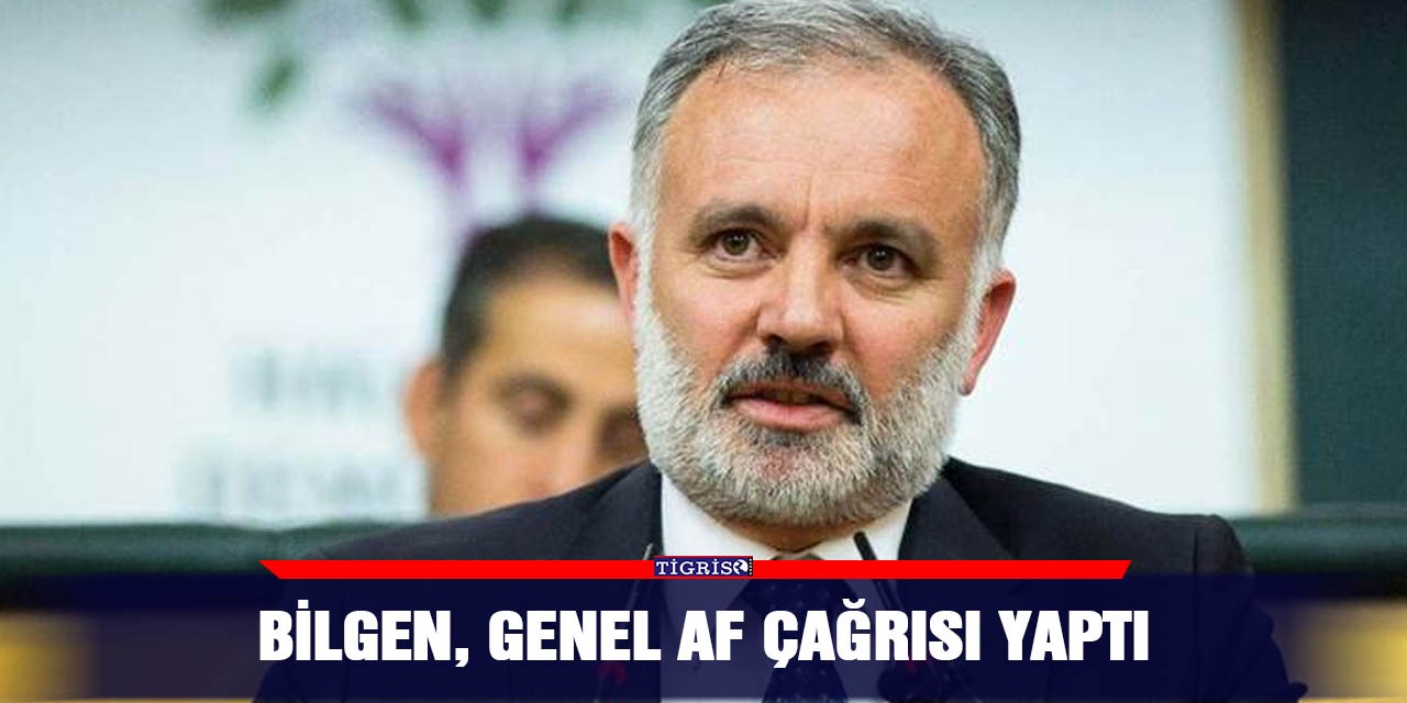 Bilgen, Genel Af çağrısı yaptı