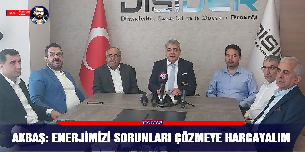 VİDEO - Akbaş: Enerjimizi sorunları çözmeye harcayalım