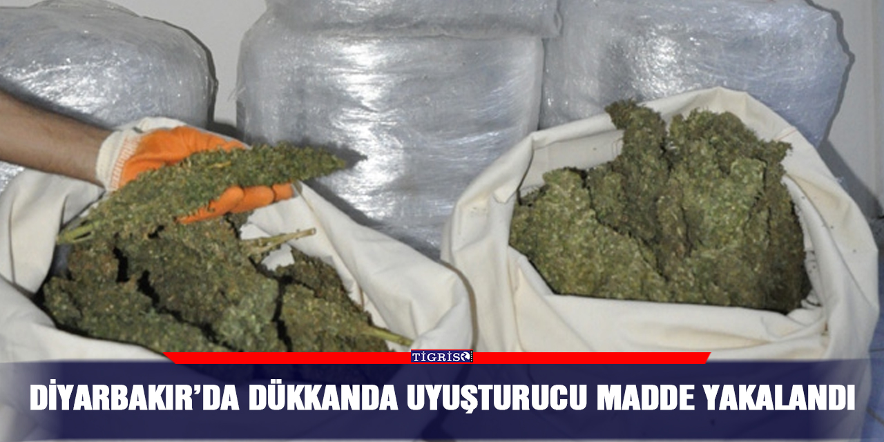 Diyarbakır’da dükkanda uyuşturucu madde yakalandı