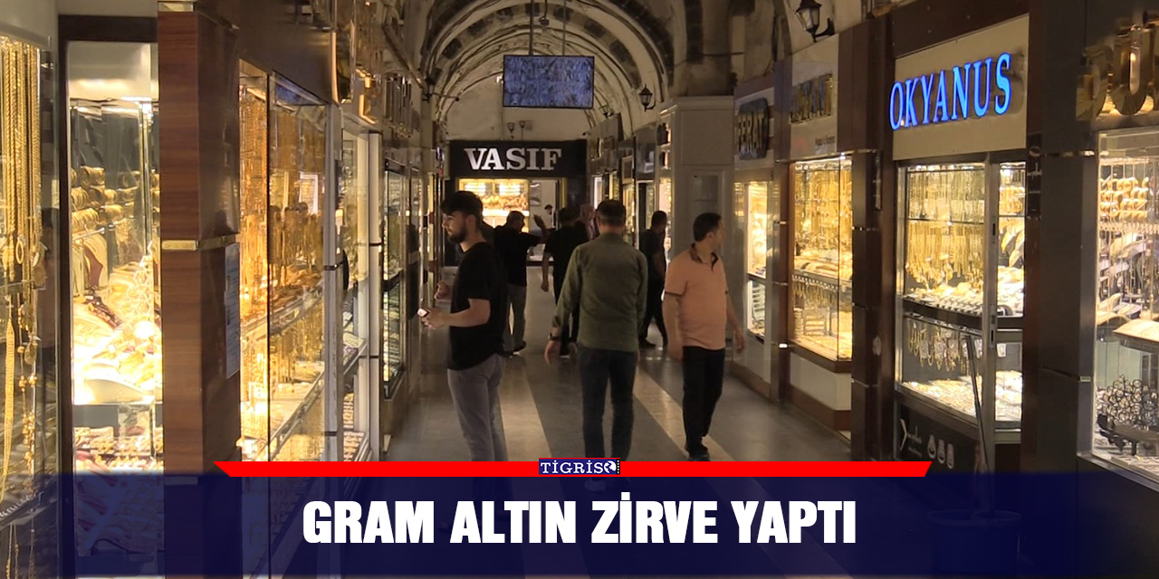 Gram altın zirve yaptı