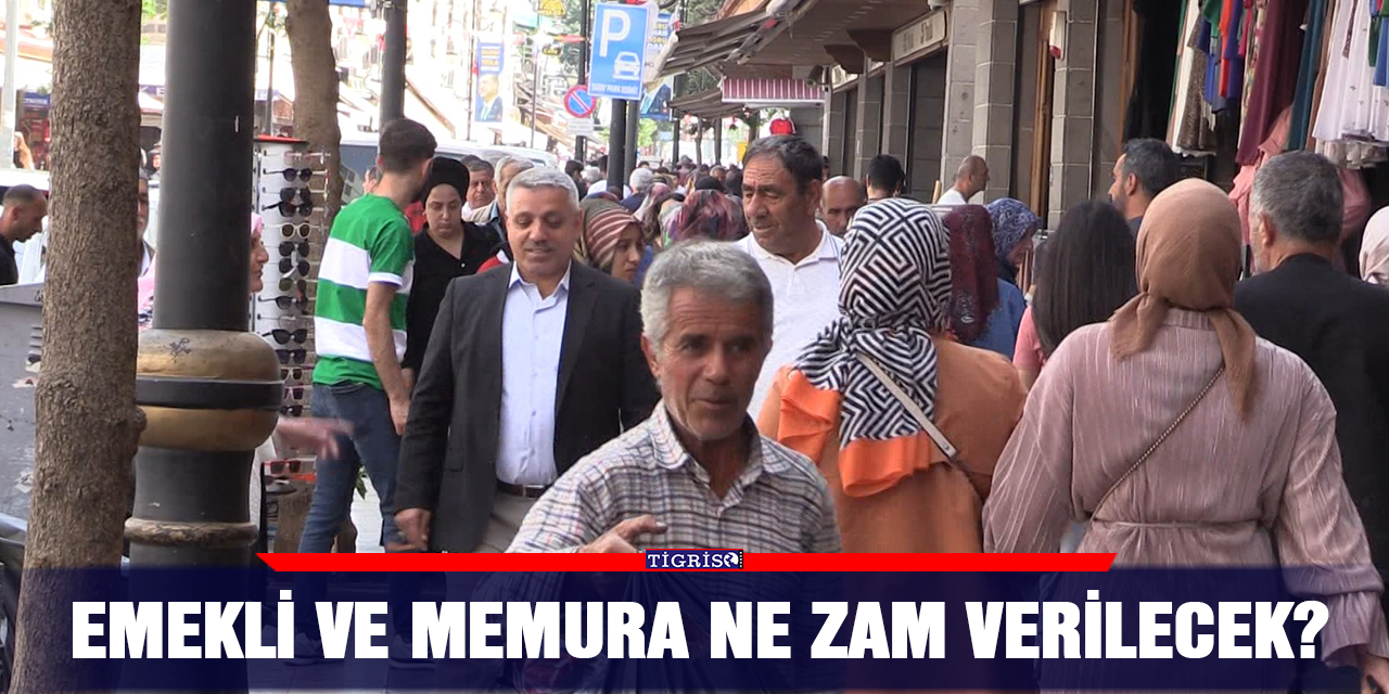 Emekli ve memura ne zam verilecek?