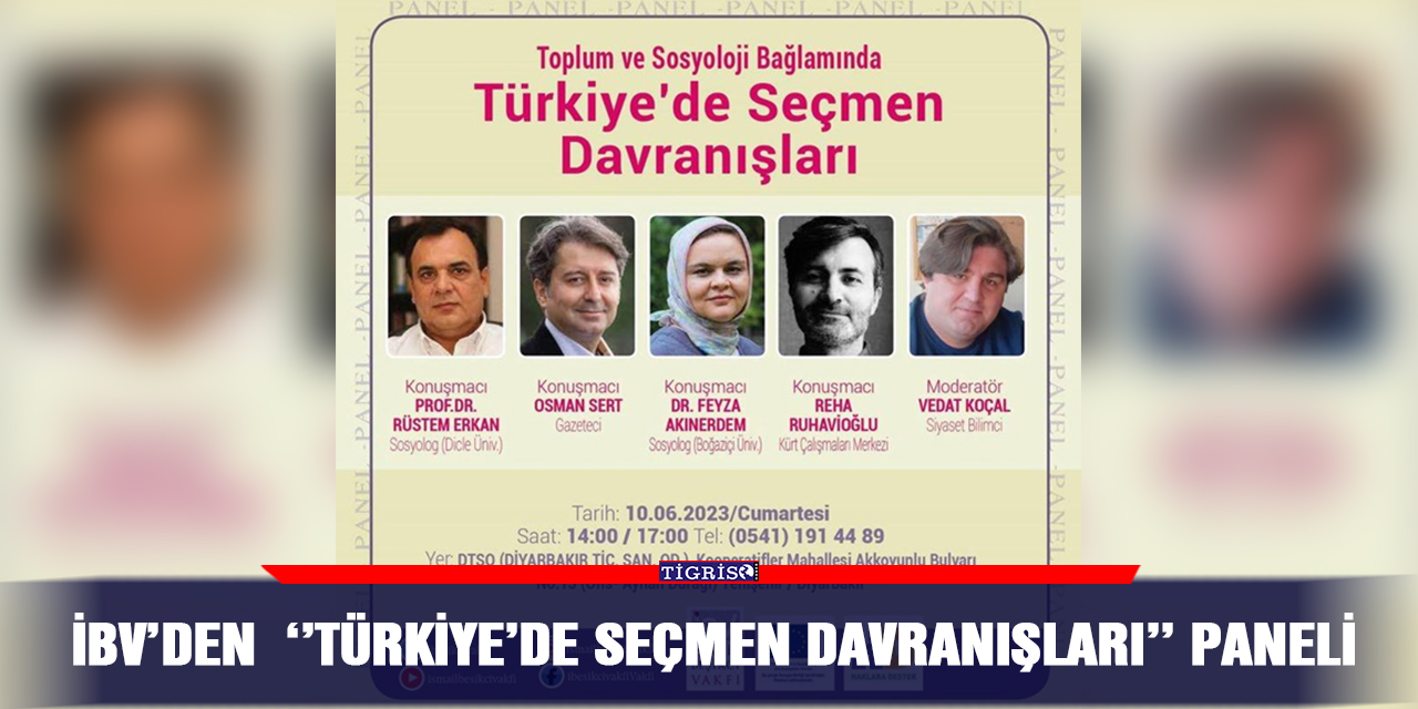 İBV’den  ‘’Türkiye’de Seçmen Davranışları’’ paneli
