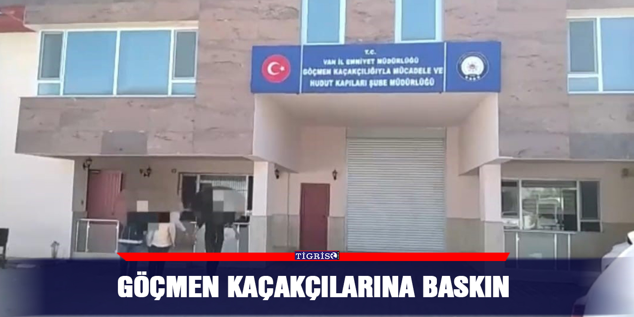 Göçmen kaçakçılarına baskın