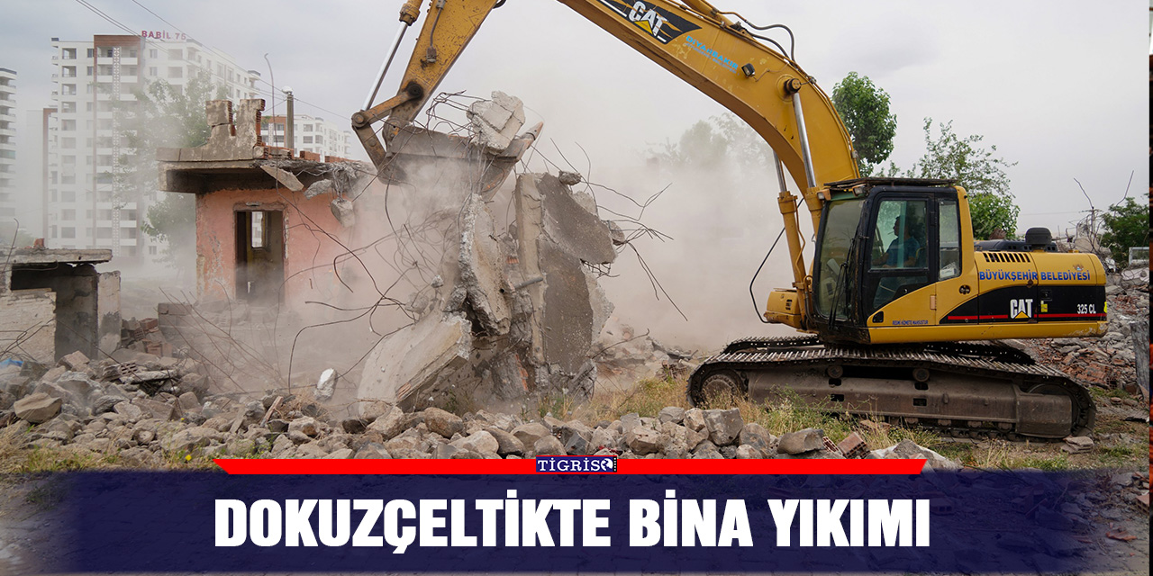 Dokuzçeltikte bina yıkımı