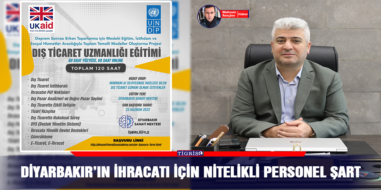 Diyarbakır’ın ihracatı için nitelikli personel şart
