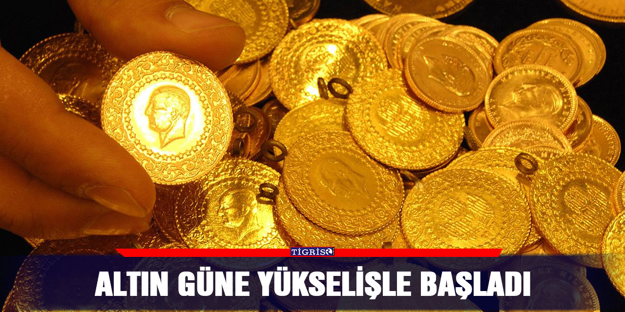 Altın Güne Yükselişle Başladı