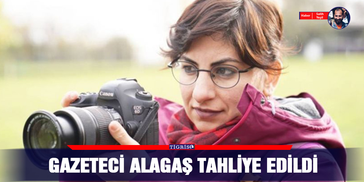 Gazeteci Alagaş tahliye edildi