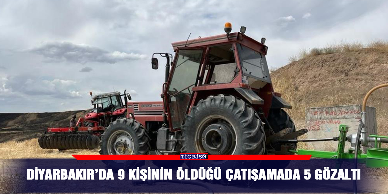 Diyarbakır’da 9 kişinin öldüğü çatışmada 5 gözaltı
