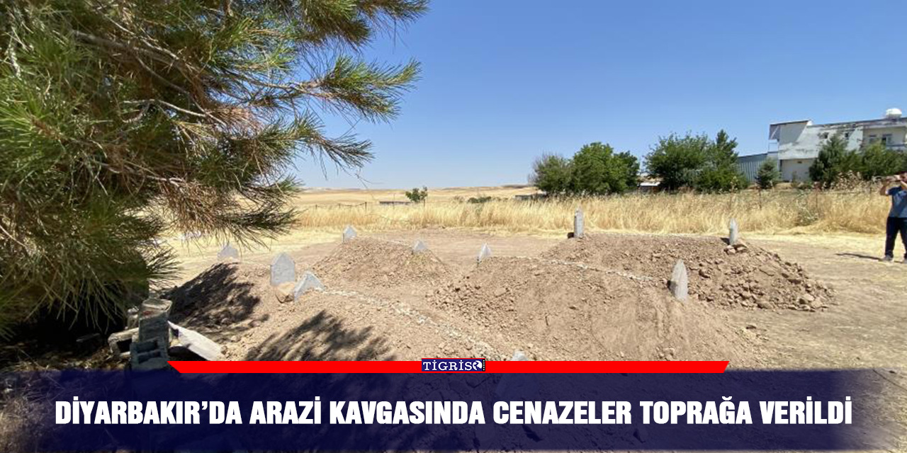 VİDEO - Diyarbakır’da arazi kavgasında cenazeler toprağa verildi
