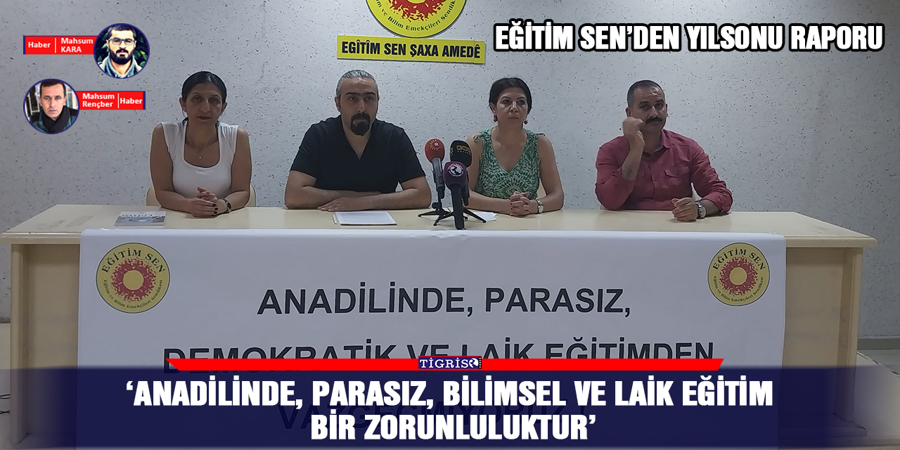VİDEO - ‘Anadilinde, parasız, bilimsel ve laik eğitim bir zorunluluktur’