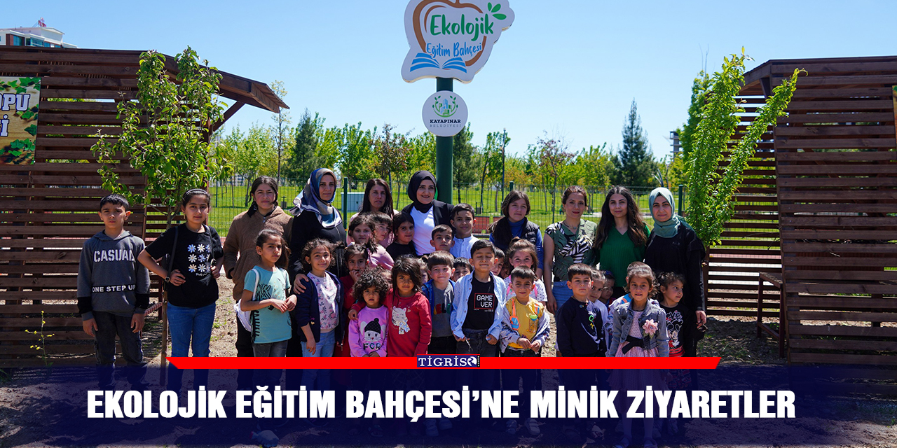 Ekolojik Eğitim Bahçesi’ne minik ziyaretler