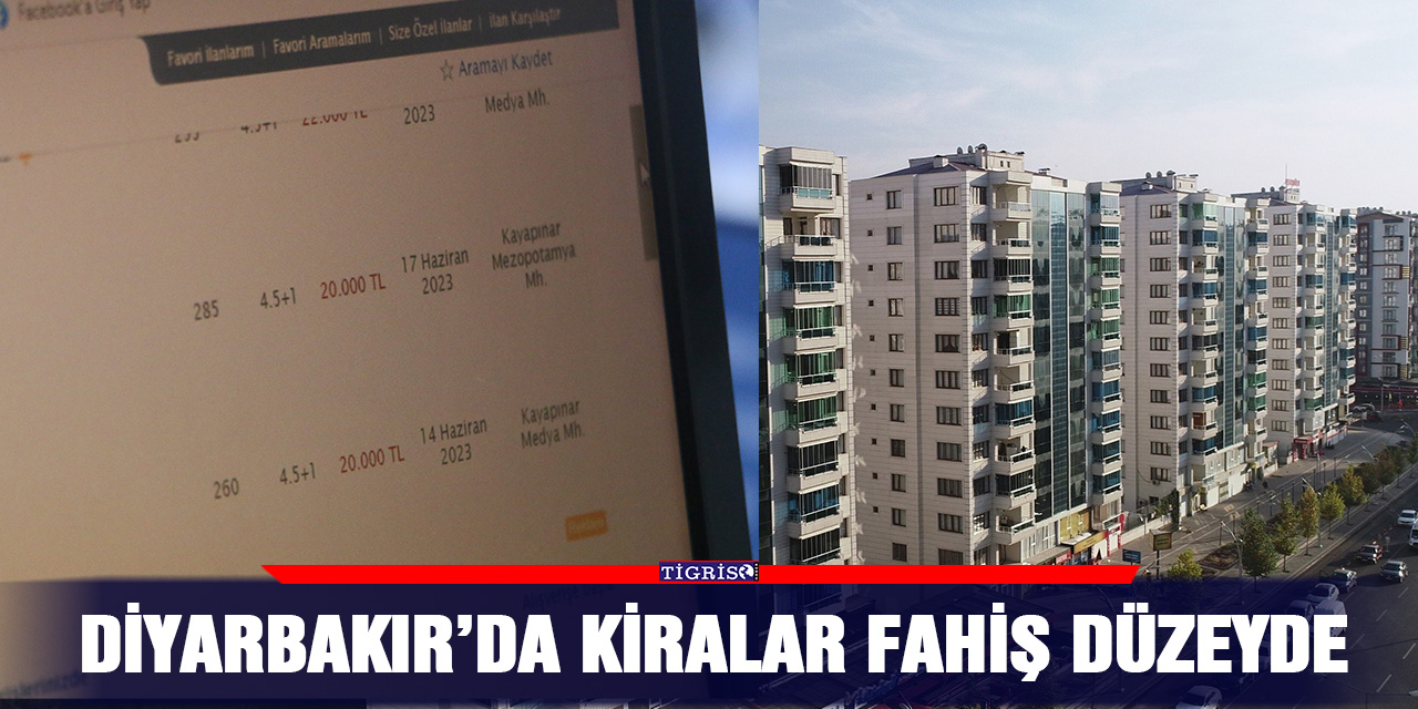 Diyarbakır’da kiralar fahiş düzeyde