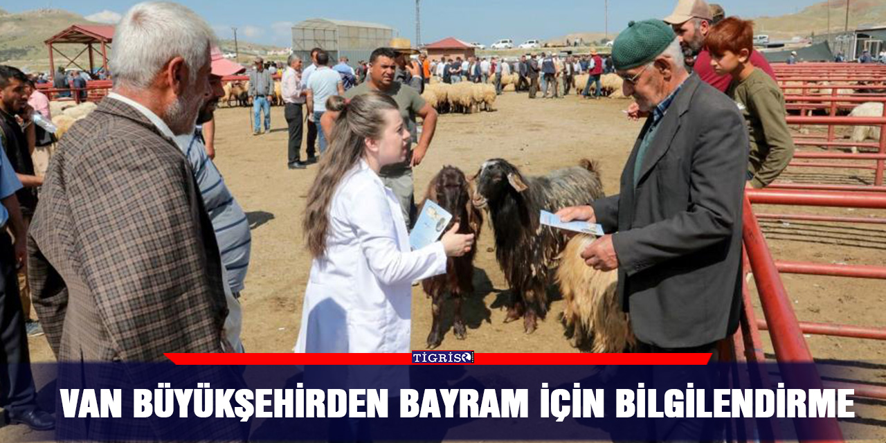 Van Büyükşehirden bayram için bilgilendirme