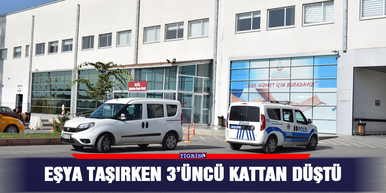 Eşya taşırken 3’üncü kattan düştü