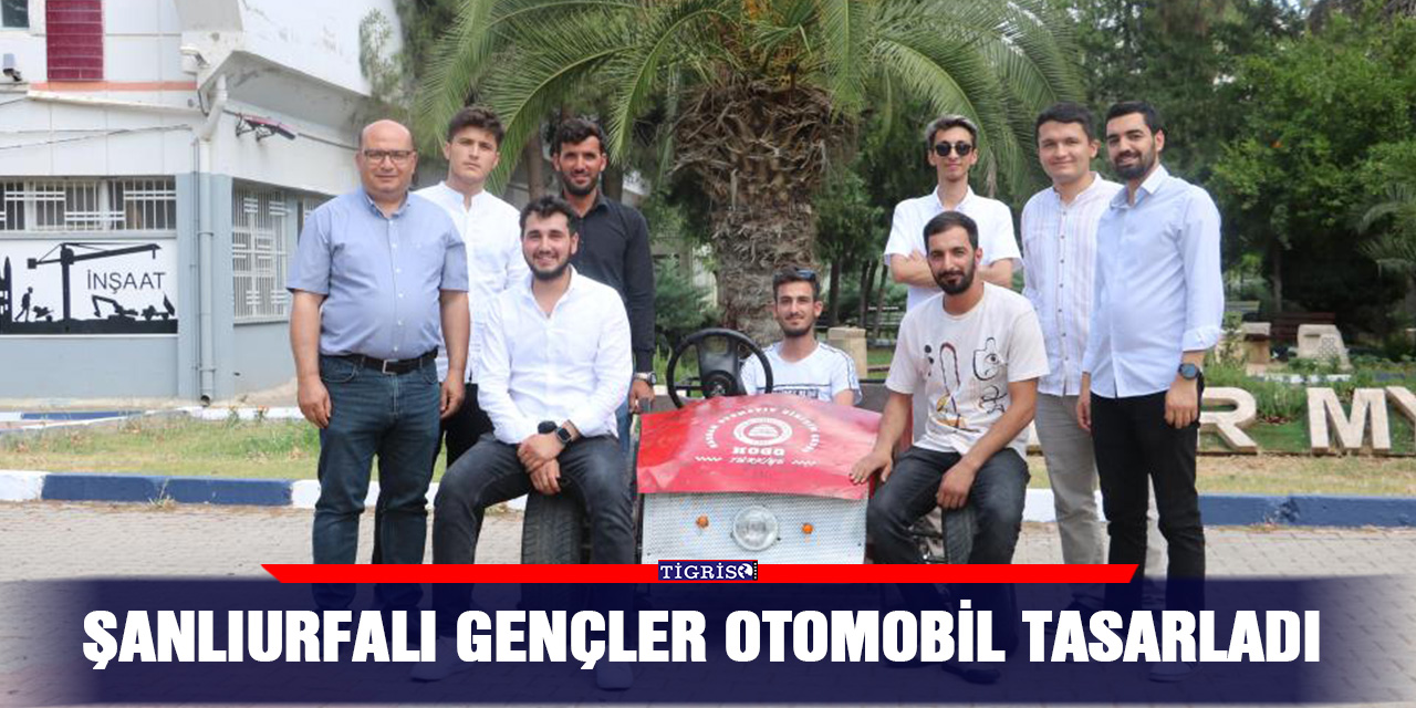 Şanlıurfalı gençler otomobil tasarladı