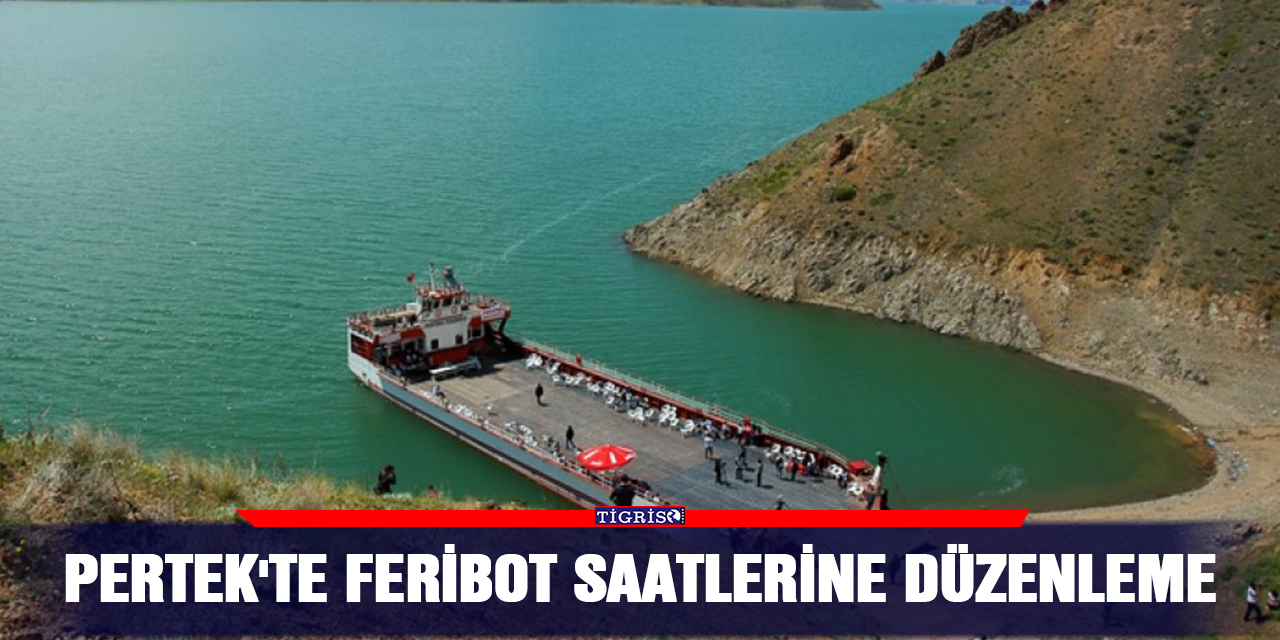 Pertek'te feribot saatlerine düzenleme