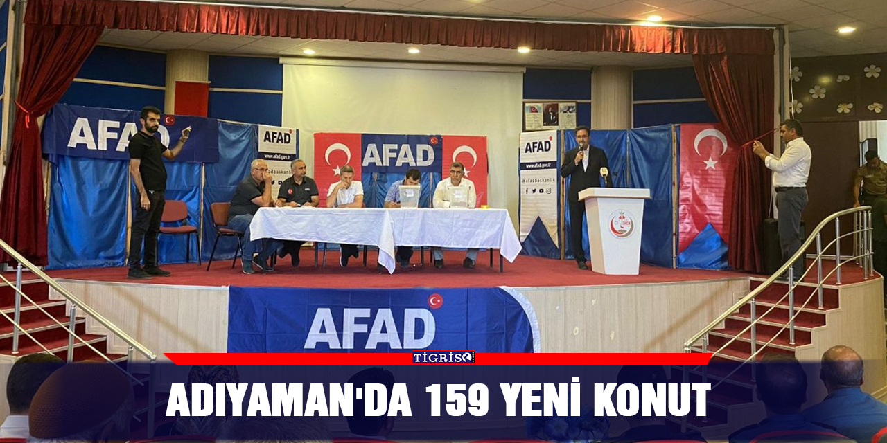 Adıyaman'da 159 yeni konut
