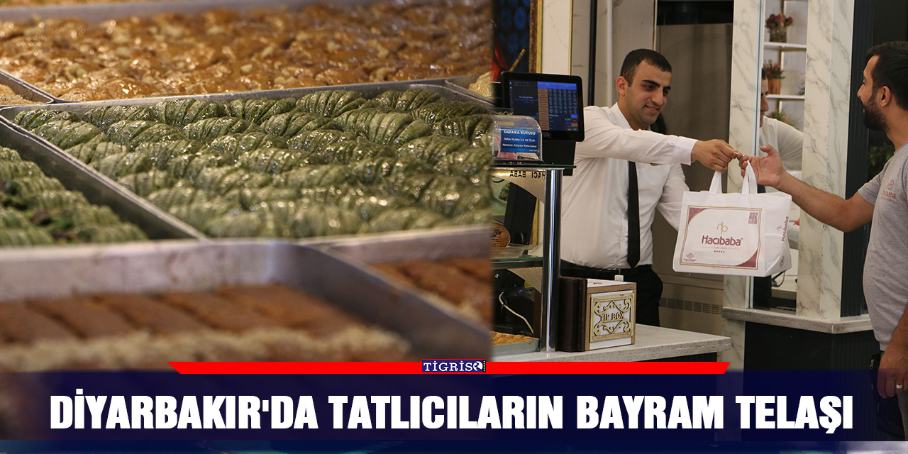 Diyarbakır'da tatlıcıların bayram telaşı