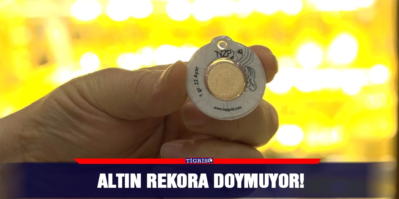 Altın rekora doymuyor