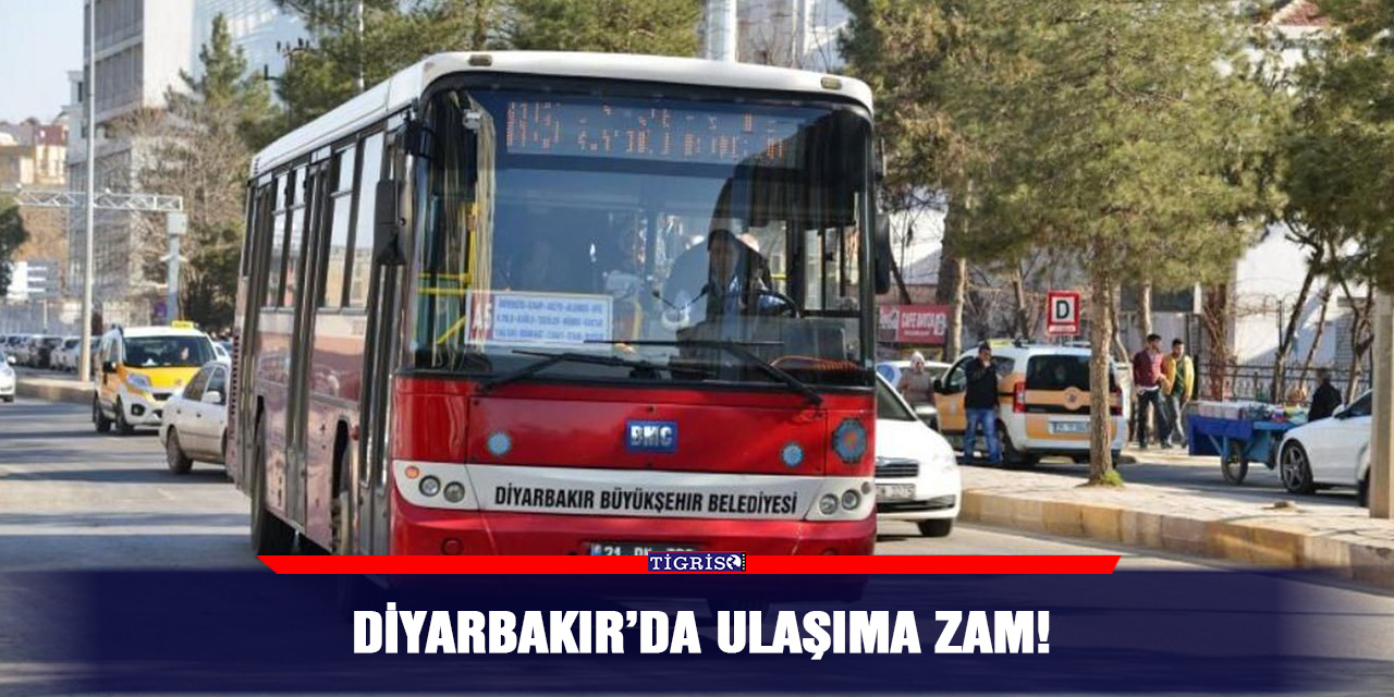 Diyarbakır’da  ulaşıma zam!