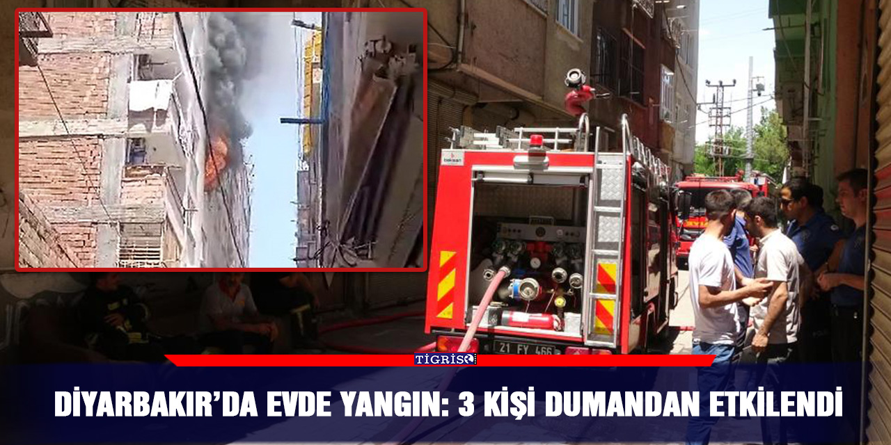 Diyarbakır’da evde yangın: 3 kişi dumandan etkilendi