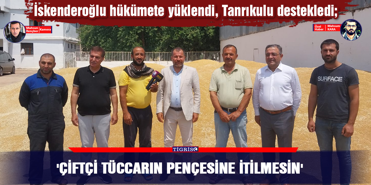 VİDEO - 'Çiftçi tüccarın pençesine itilmesin'