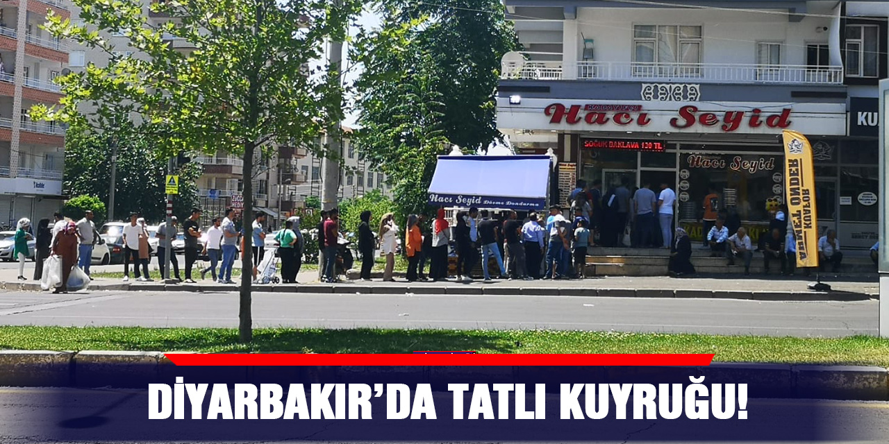 VİDEO - Diyarbakır’da tatlı kuyruğu!