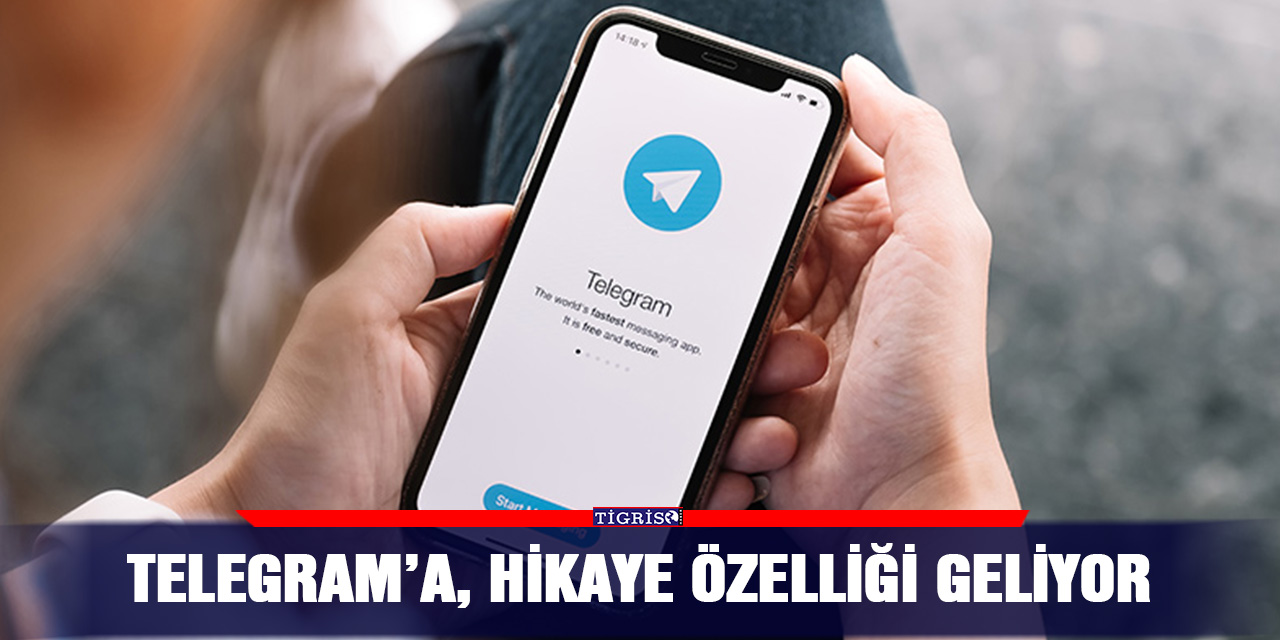 Telegram’a, hikaye özelliği geliyor