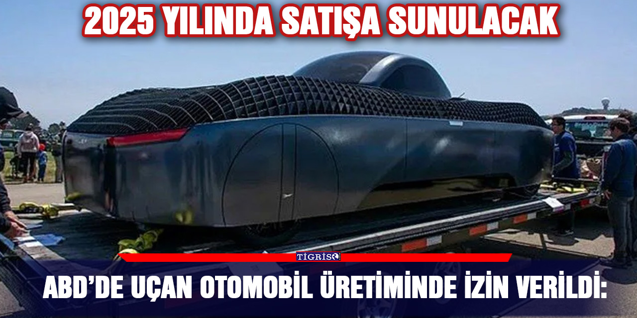 ABD’de uçan otomobil üretimine izin verildi