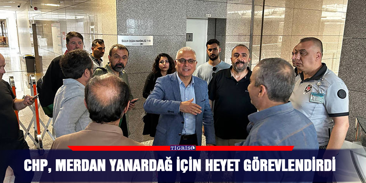 CHP, Merdan Yanardağ için heyet görevlendirdi