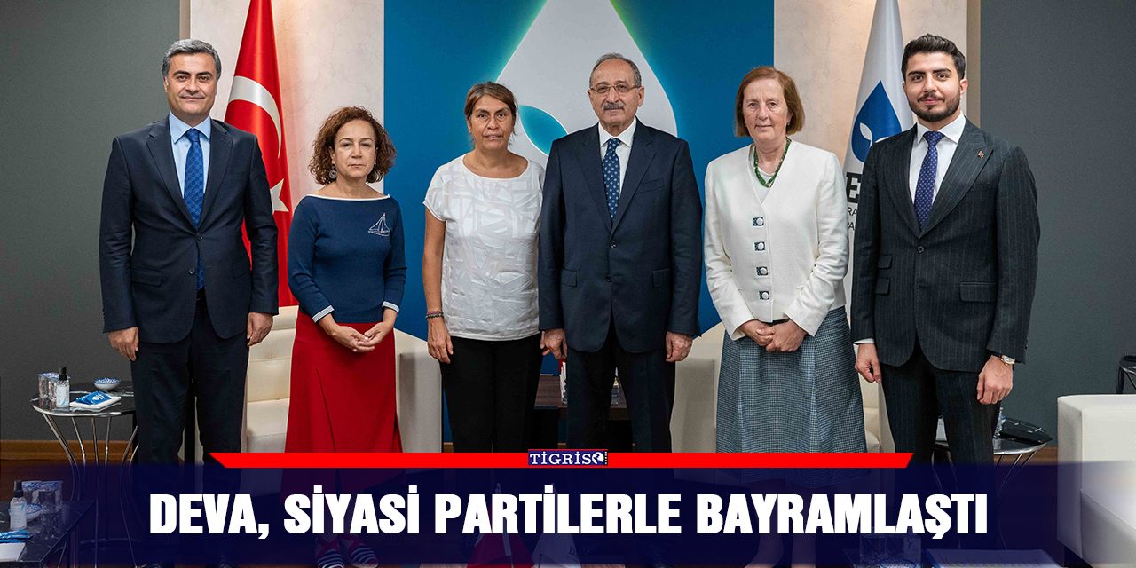 DEVA, siyasi partilerle bayramlaştı
