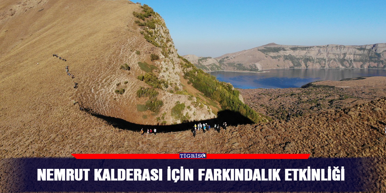Nemrut Kalderası için farkındalık etkinliği