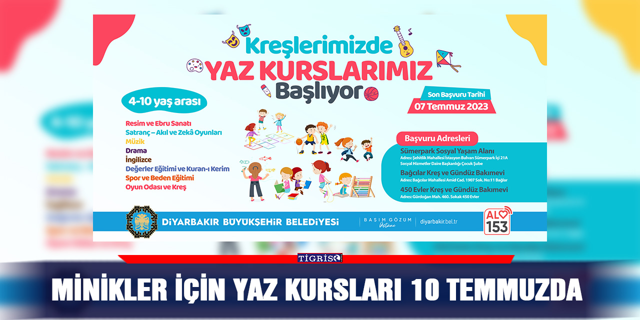 Minikler için yaz kursları 10 Temmuzda