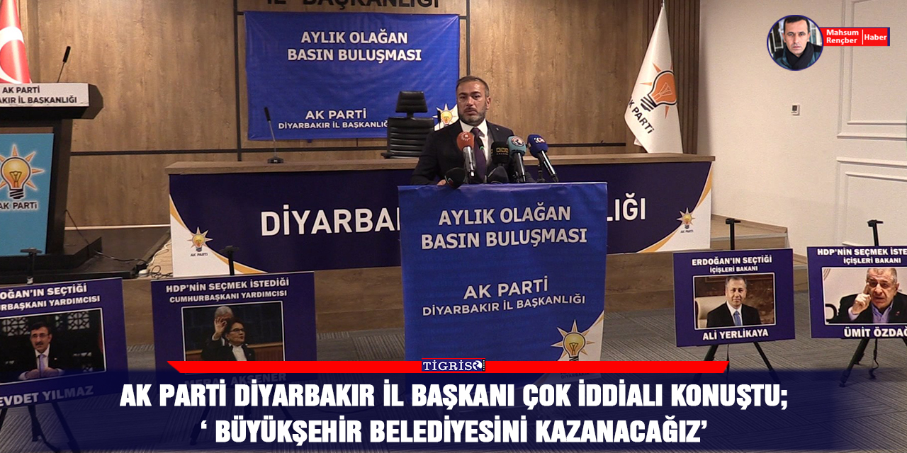 VİDEO - AK Parti Diyarbakır İl Başkanı çok iddialı konuştu
