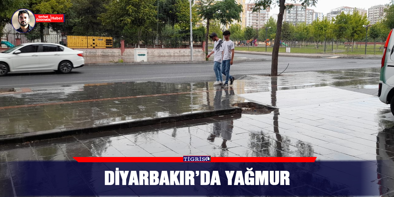 VİDEO - Diyarbakır’da yağmur