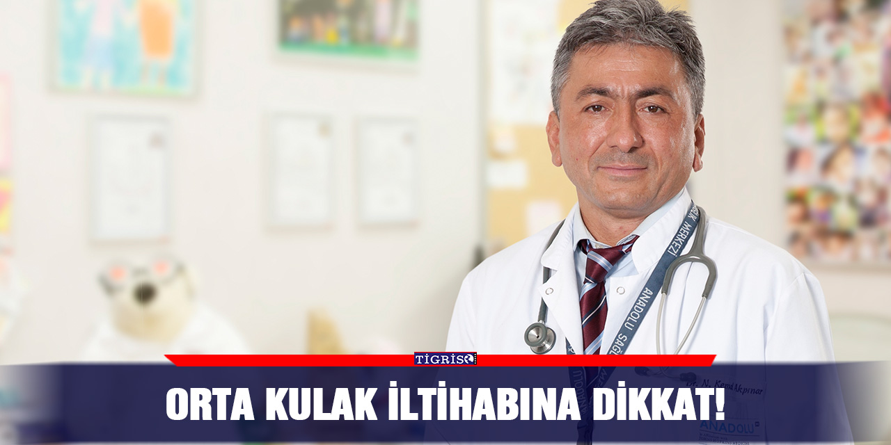 Orta kulak iltihabına dikkat!