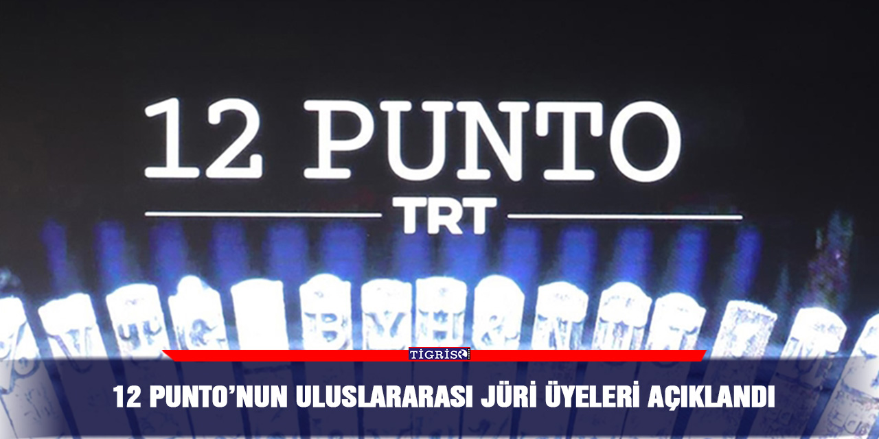 12 Punto’nun uluslararası jüri üyeleri açıklandı