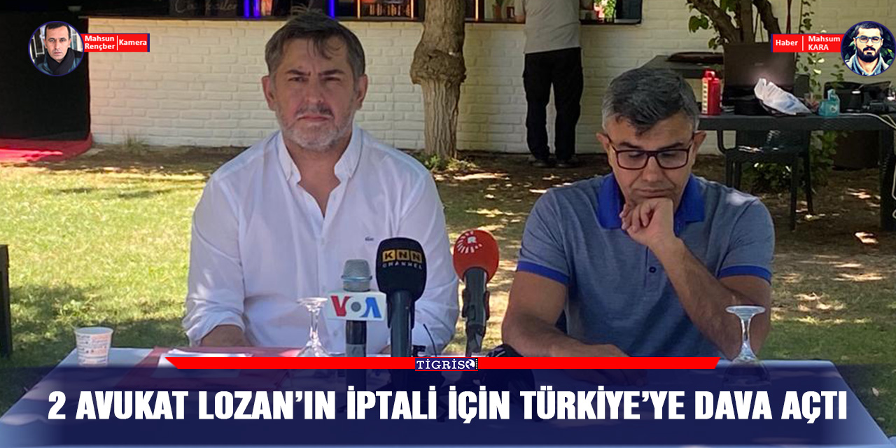 VİDEO - 2 Avukat Lozan’ın iptali için Türkiye’ye dava açtı