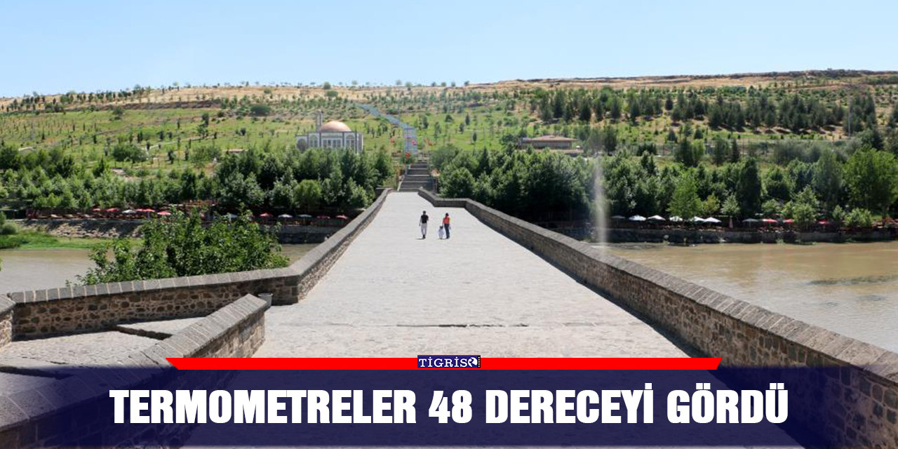 Termometreler 48 dereceyi gördü