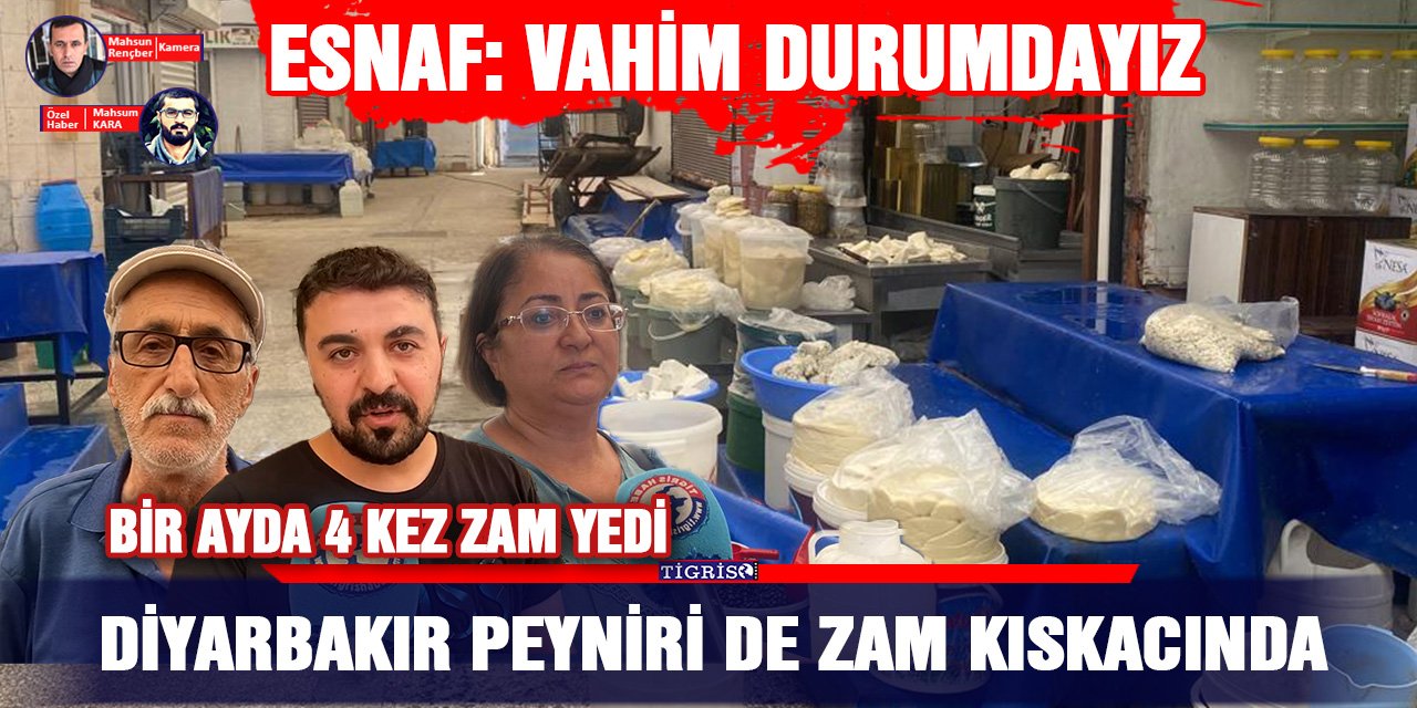 VİDEO - Diyarbakır peyniri de zam kıskacında