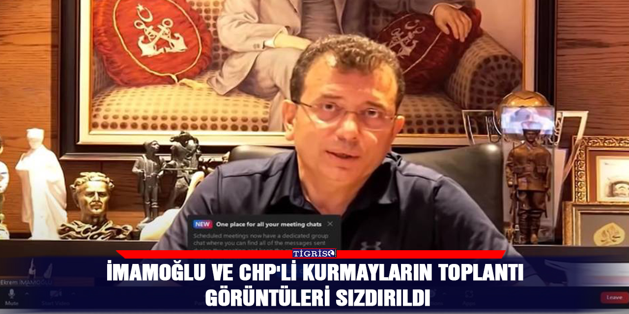 İmamoğlu ve CHP'li kurmayların toplantı görüntüleri sızdırıldı