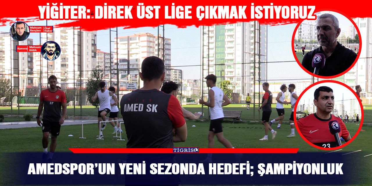 VİDEO - Amedspor’un yeni sezonda hedefi; ŞAMPİYONLUK