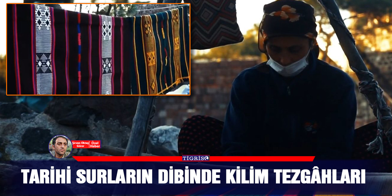 Tarihi surların dibinde kilim tezgâhları
